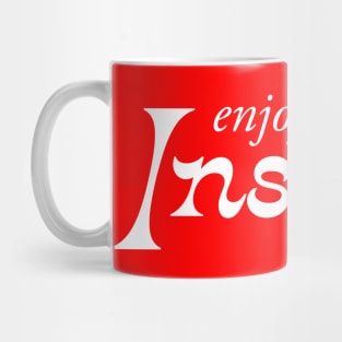 Enjoy Insulin Mug